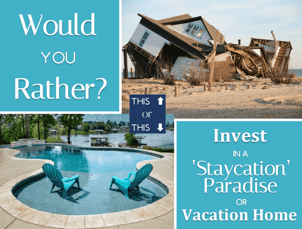 Invest in a vacation home